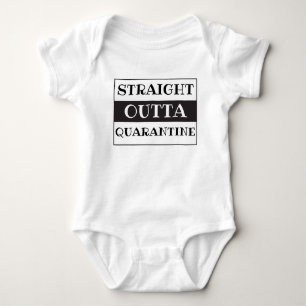 Straight Outta Quarantine Funny Saying Black White Baby Bodysuit