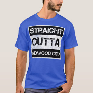 Straight Outta Redwood City city California Vintag T-Shirt