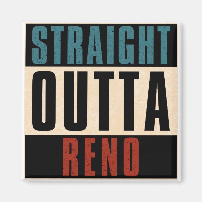 Straight Outta Reno Nevada NV Magnet (Front)