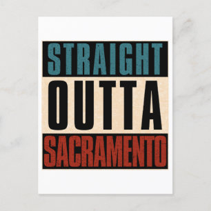 Straight Outta Sacramento California CA Holiday Postcard