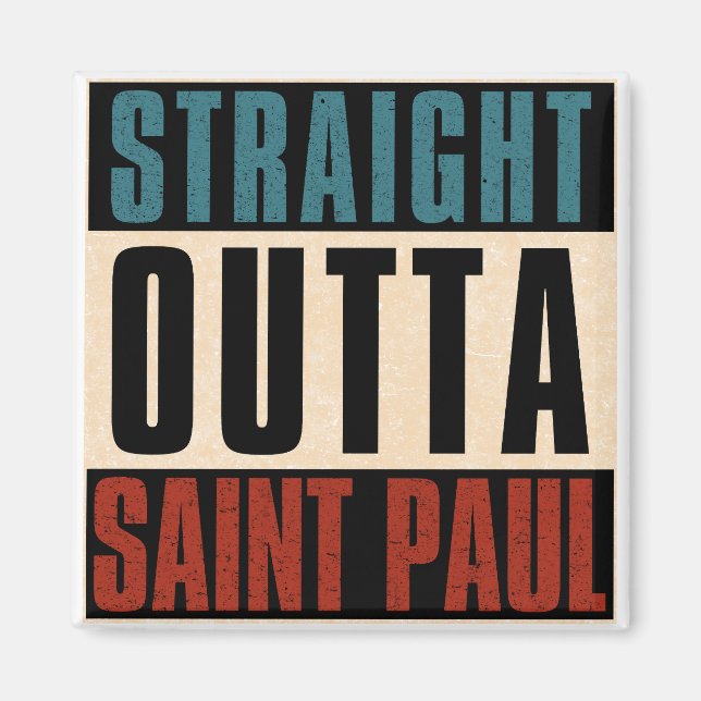 Straight Outta Saint Paul Minnesota MN Magnet (Front)