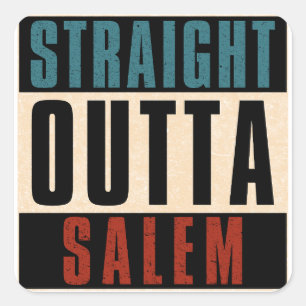 Straight Outta Salem Oregon OR Square Sticker