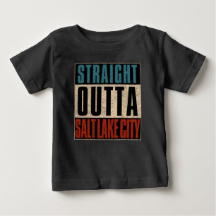 Straight Outta Salt Lake City Utah UT Baby T-Shirt