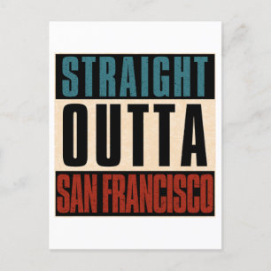 Straight Outta San Francisco California CA USA Postcard