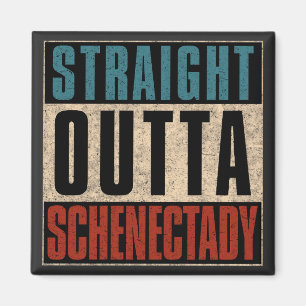 Straight Outta Schenectady New York NY Magnet