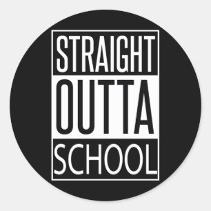 Straight Outta School 2  Classic Round Sticker