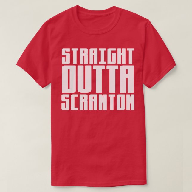 Straight Outta Scranton 2 T-Shirt (Design Front)