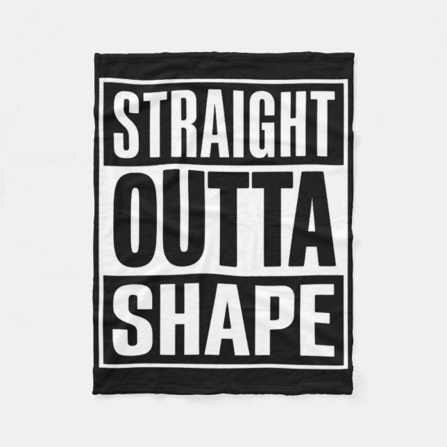 Straight Outta Shape - Funny Workout Gym Shredded  Fleece Blanket (Front)