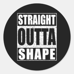 Straight Outta Shape Workout Classic Round Sticker