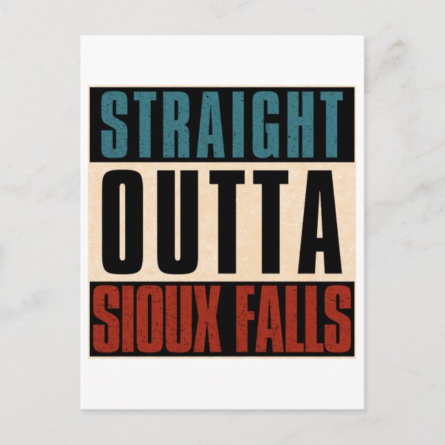 Straight Outta Sioux Falls South Dakota SD Postcard (Front)