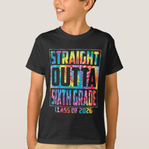 Straight Outta Sixth Grade Cl 2026 Graduation 6th T-Shirt
