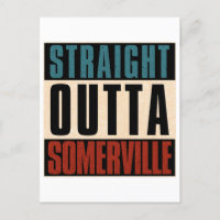 Straight Outta Somerville Massachusetts MA