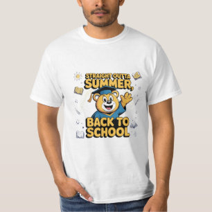 Straight Outta Summer, Back To School Bear 🐻🎓 T-Shirt