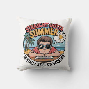 Straight Outta Summer Funny Back to School Cushion