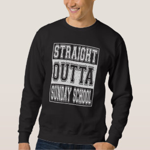 Straight Outta Sunday School Graduation Kids Girls Sweatshirt