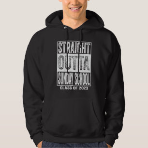 Straight Outta Sunday School School Graduation Of Hoodie