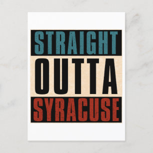 Straight Outta Syracuse New York NY Postcard