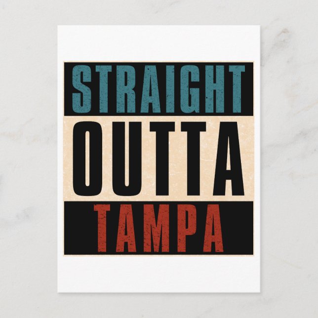 Straight Outta Tampa Florida FL Postcard (Front)