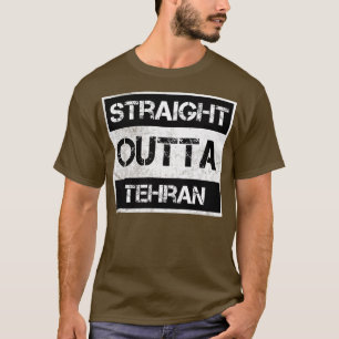 Straight Outta Tehran Iran Vintage Distressed Souv T-Shirt