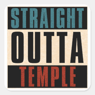 Straight Outta Temple Texas TX Square Sticker