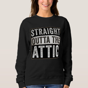 Straight Outta the Attic  WiFi HVAC Tech Installer Sweatshirt