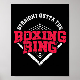 Straight Outta The Boxing Ring Mma Kickboxing Boxi Poster