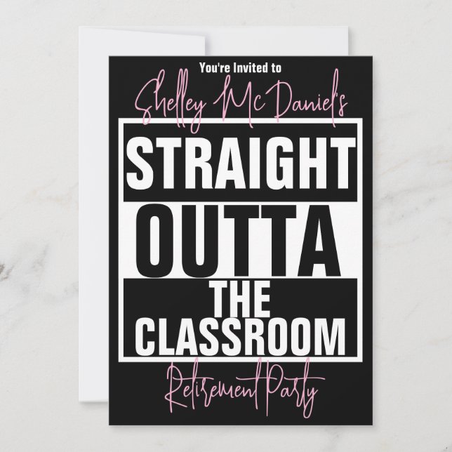 Straight Outta the Classroom Retirement Party Invitation (Front)