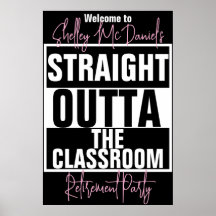 Straight Outta the Classroom Retirement Party