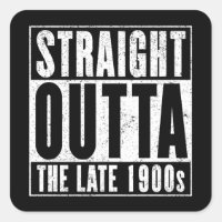 Straight Outta The Late 1900s