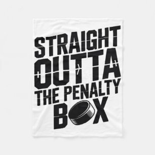 Straight Outta The Penalty Box Funny Hockey Ice Ri Fleece Blanket