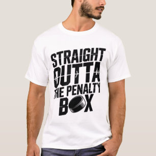 Straight Outta The Penalty Box Funny Hockey Ice Ri T-Shirt