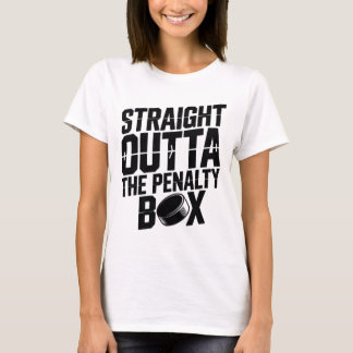 Straight Outta The Penalty Box Funny Hockey Ice Ri T-Shirt
