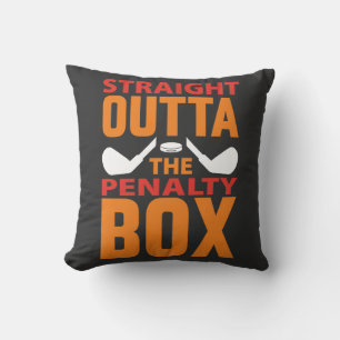 Straight Outta The Penalty Box Hockey  Cushion