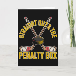 Straight Outta The Penalty Box Hockey Design  Card
