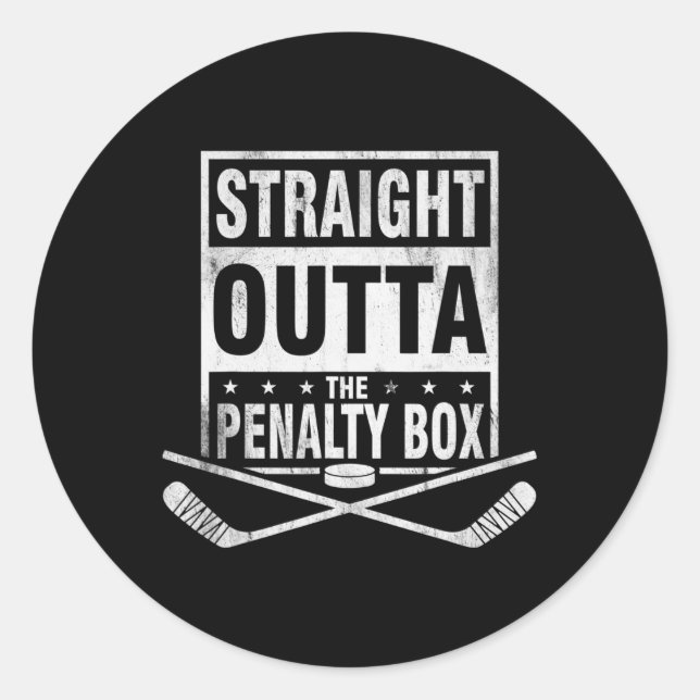 Straight Outta The Penalty Box Hockey Fun Ice Hock Classic Round Sticker (Front)