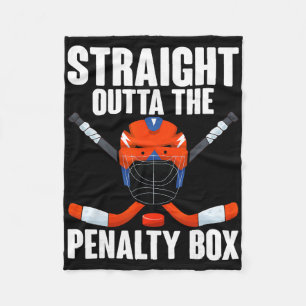Straight Outta The Penalty Box Hockey Player Hocke Fleece Blanket