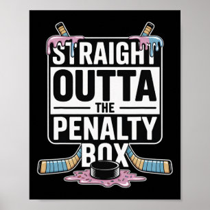Straight Outta The Penalty Box Ice Cream Drip Ice  Poster