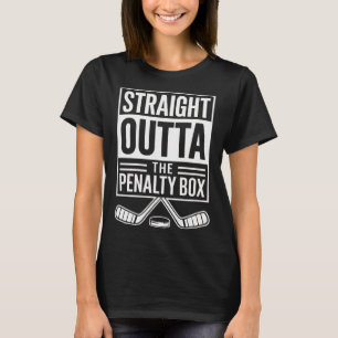 Straight Outta The Penalty Box - Ice Hockey T-Shirt