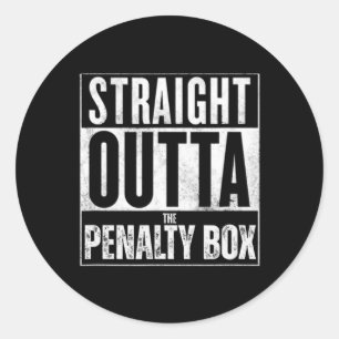 Straight Outta The Penalty Box Shirt Funny Hockey Classic Round Sticker