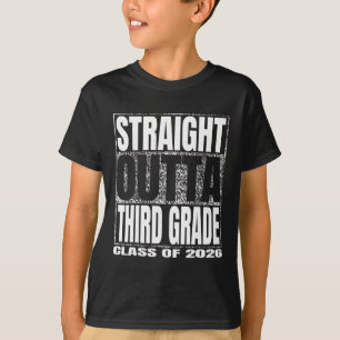 Straight Outta Third Grade Cl 2026 Graduate Third T-Shirt