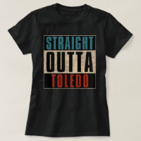 Straight Outta Toledo Ohio OH