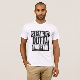 STRAIGHT OUTTA TRUMPTON T-Shirt