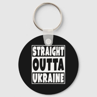 Straight Outta Ukraine Gift For Ukrainian Family R Key Ring