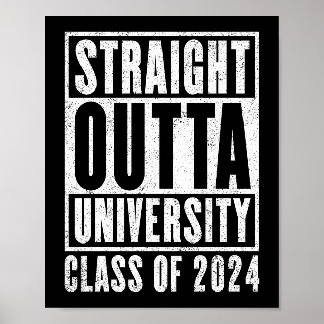 Straight Outta University 2024 (Distressed) Poster (Front)