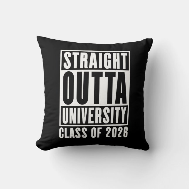 Straight Outta University Class of 2026 Cushion (Front)