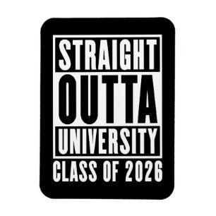 Straight Outta University Class of 2026 Magnet