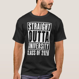 Straight Outta University Class of 2026 T-Shirt