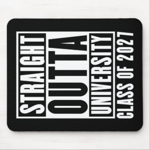 Straight Outta University Class of 2027 Mouse Pad