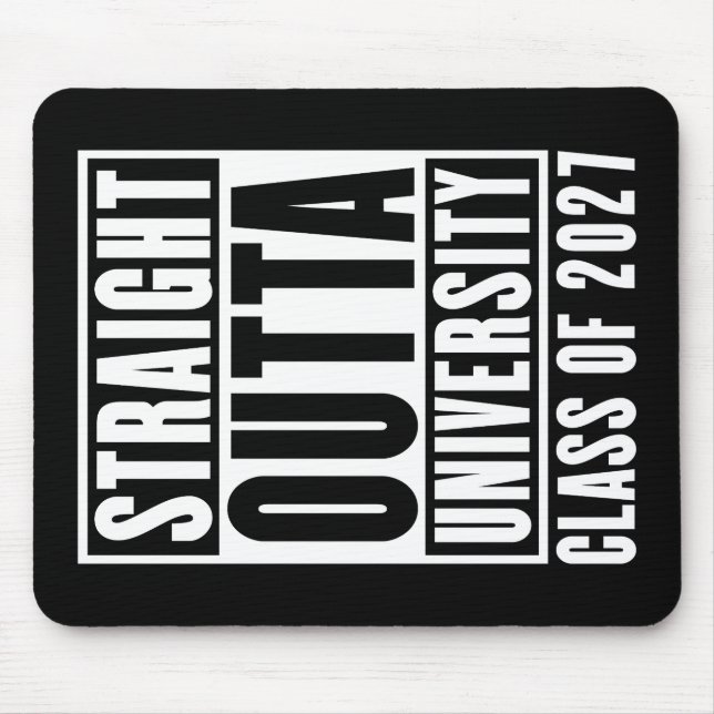 Straight Outta University Class of 2027 Mouse Pad (Front)