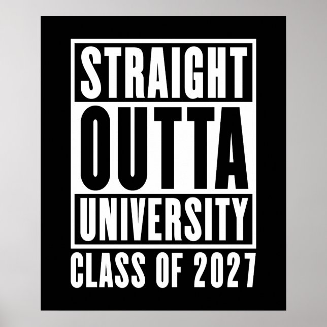 Straight Outta University Class of 2027 Poster (Front)